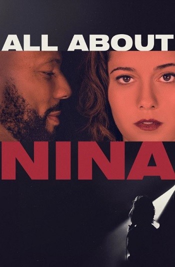 Download All About Nina (2018) Dual Audio [Hindi (DD5.1) & English] WEB-DL Full Movie