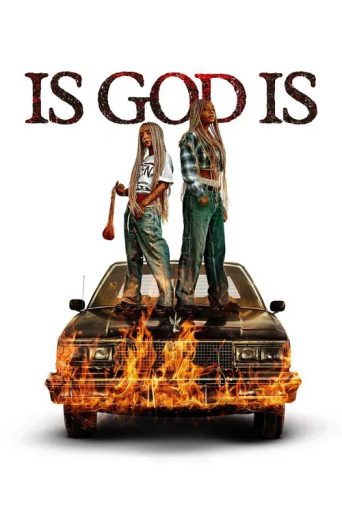 Is God Is (2026) মুভি রিভিউ: প্রতিশোধের এক রোমাঞ্চকর কাহিনী